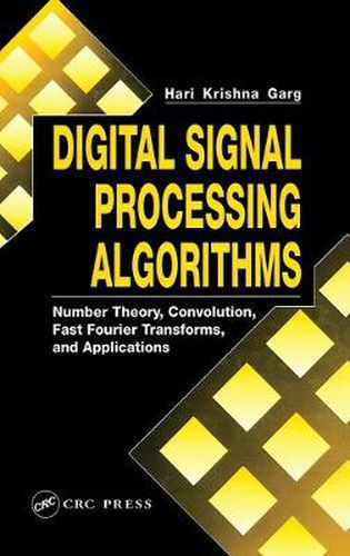 Cover image for Digital Signal Processing Algorithms: Number Theory, Convolution, Fast Fourier Transforms, and Applications