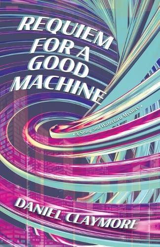 Cover image for Requiem for a Good Machine