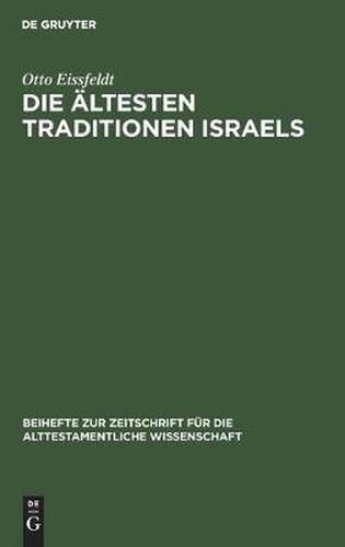 Die AEltesten Traditionen Israels: Ein Kritischer Bericht UEber C. A. Simpson's the Early Traditions of Israel