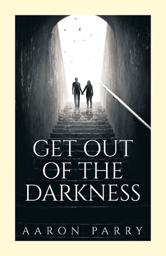 Cover image for Get Out of the Darkness