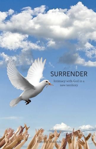 Cover image for Surrender: Intimacy with God in a new territory