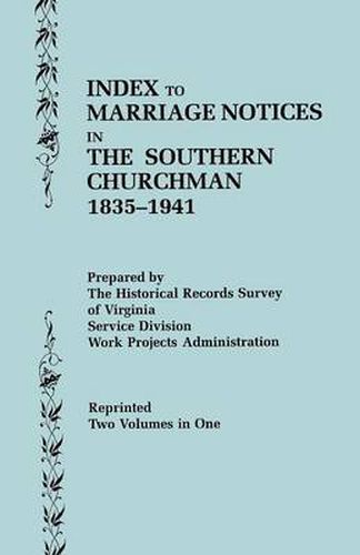 Cover image for Index to Marriage Notices in the Southern Churchman, 1835-1941