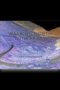 Cover image for Walking North with Keats