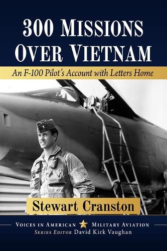 Cover image for 300 Missions Over Vietnam