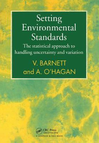 Cover image for Setting Environmental Standards: The Statistical Approach to Handling Uncertainty and Variation