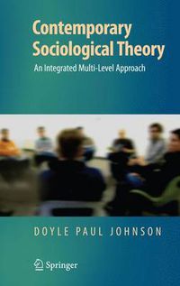Cover image for Contemporary Sociological Theory: An Integrated Multi-Level Approach