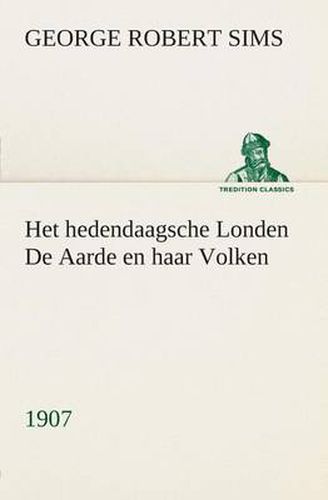 Cover image for Het hedendaagsche Londen De Aarde en haar Volken, 1907