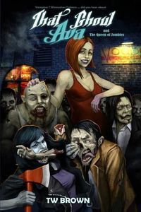 Cover image for That Ghoul Ava and The Queen of the Zombies