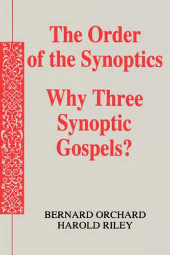 Cover image for Order of the Synoptics: Why Three Synoptic Gospels?