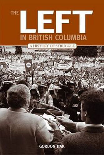 Cover image for Left in British Columbia: A History of Struggle