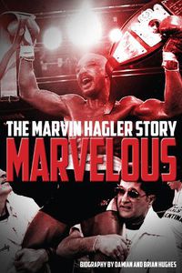 Cover image for Marvelous: The Marvin Hagler Story