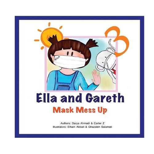 Cover image for Mask Mess Up: Ella and Gareth