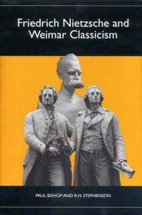 Cover image for Friedrich Nietzsche and Weimar Classicism