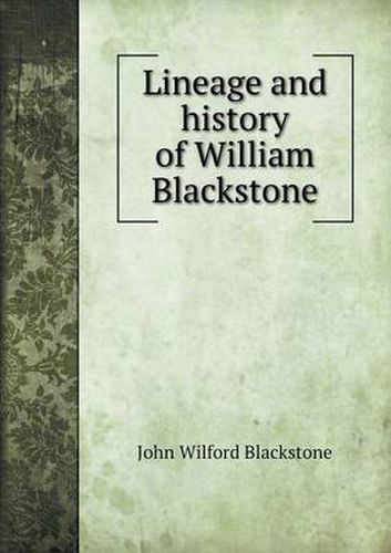 Cover image for Lineage and history of William Blackstone