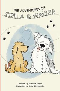 Cover image for The Adventures of Stella and Walter