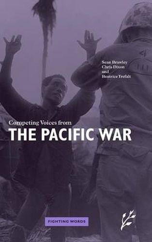 Competing Voices from the Pacific War: Fighting Words