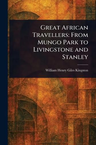 Cover image for Great African Travellers