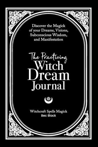 Cover image for The Practicing Witch Dream Journal