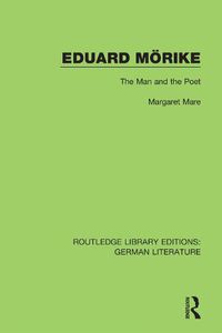 Cover image for Eduard Moerike: The Man and the Poet