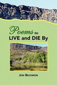 Cover image for Poems to Live and Die by
