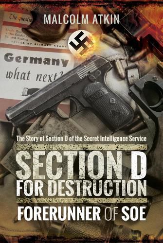 Section D for Destruction: Forerunner of SOE