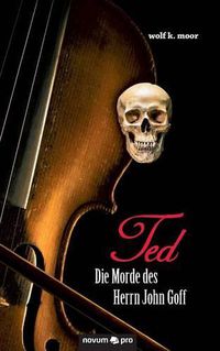 Cover image for TED - Die Morde des Herrn John Goff