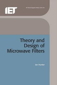 Cover image for Theory and Design of Microwave Filters