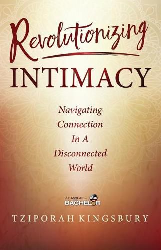 Cover image for Revolutionizing Intimacy: Navigating Connection in a Disconnected World