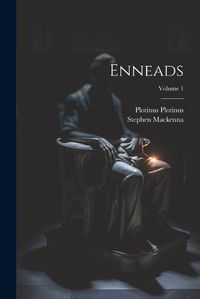 Cover image for Enneads; Volume 1