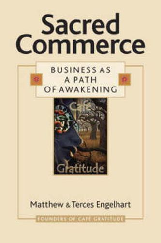 Sacred Commerce: Business as a Path of Awakening
