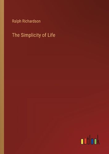 The Simplicity of Life