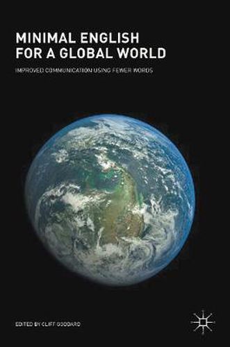 Cover image for Minimal English for a Global World: Improved Communication Using Fewer Words