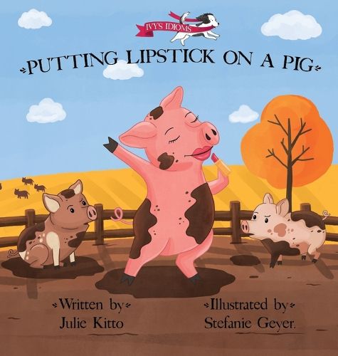 Cover image for Putting Lipstick on a Pig