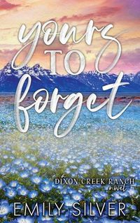 Cover image for Yours To Forget