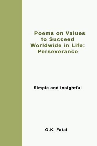 Cover image for Poems on Values to Succeed Worldwide in Life - Perseverance: Simple and Insightful