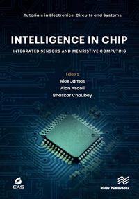 Cover image for Intelligence in Chip: Integrated Sensors and Memristive Computing