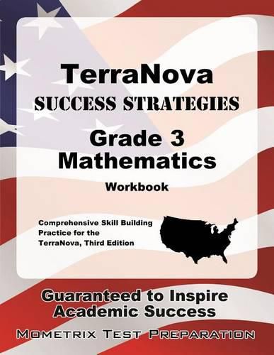 Cover image for Terranova Success Strategies Grade 3 Mathematics Workbook: Comprehensive Skill Building Practice for the Terranova, Third Edition