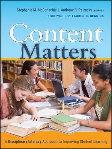 Cover image for Content Matters: A Disciplinary Literacy Approach to Improving Student Learning