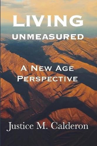 Cover image for Living Unmeasured: A New Age Perspective