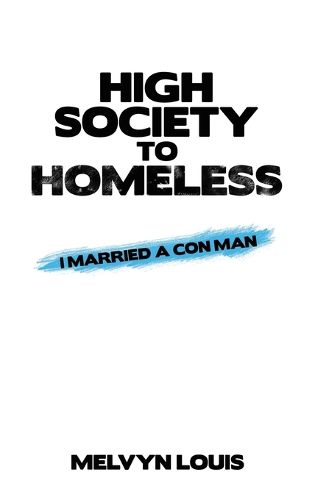 Cover image for High Society to Homeless