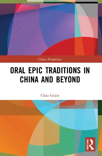 Cover image for Oral Epic Traditions in China and Beyond