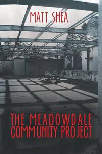 Cover image for The Meadowdale Community Project