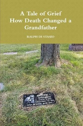 Cover image for A Tale of Grief   How Death Changed a Grandfather