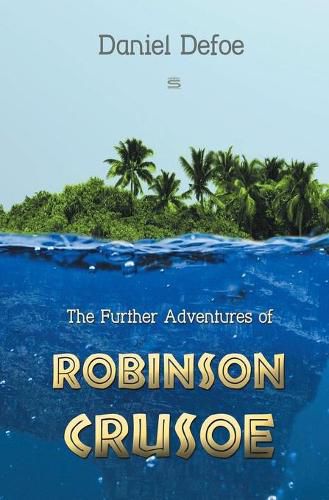 Cover image for The Further Adventures of Robinson Crusoe