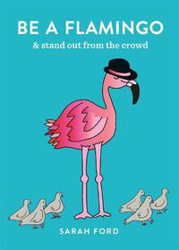 Cover image for Be a Flamingo