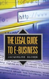 Cover image for The Legal Guide to E-Business