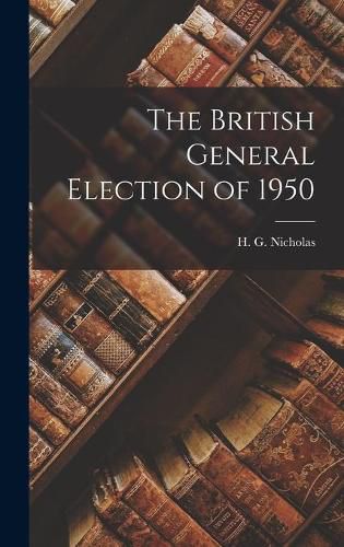 Cover image for The British General Election of 1950