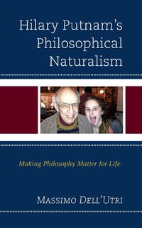 Cover image for Hilary Putnam's Philosophical Naturalism