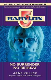 Cover image for Babylon 5: No Surrender, No Retreat