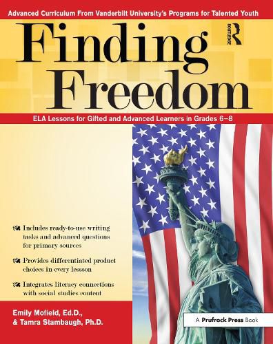 Cover image for Finding Freedom: ELA Lessons for Gifted and Advanced Learners in Grades 6-8